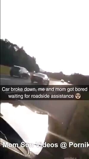 Mom fucks son waiting for roadside assist - MOM SON FUCK HARD